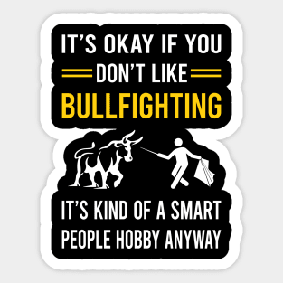 Smart People Hobby Bullfighting Bullfight Bullfighter Sticker